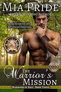 The Warrior's Mission: A Celtic Historical Romance (Warriors of Eriu Book 3)