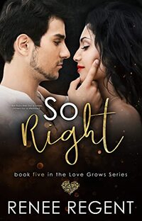 So Right: A Fake Fiancee Reverse Age Gap Romance (Love Grows Series Book 5)