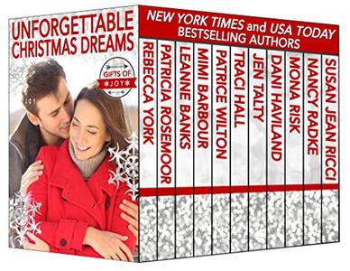 Unforgettable Christmas Dreams: Gifts of Joy (The Unforgettables Book 14)