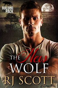 The New Wolf (Building The Pack Book 1)