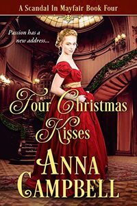 Four Christmas Kisses: A Scandal in Mayfair Book 4 - Published on Nov, 2022