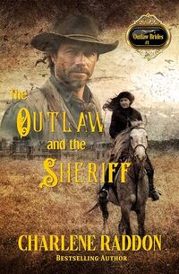 The Outlaw and the Sheriff (Outlaw Brides)