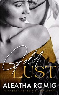 Gold Lust (Sin Series Book 3)