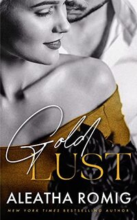 Gold Lust (Sin Series Book 3) - Published on Apr, 2022