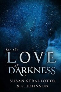 For the Love of Darkness: Wickney Witches, #2