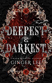 Deepest & Darkest: Complete Poetry Collection