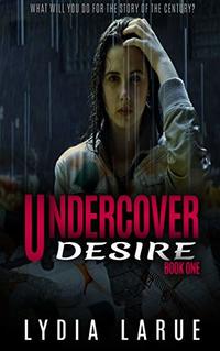 Undercover Desire - Published on Nov, -0001