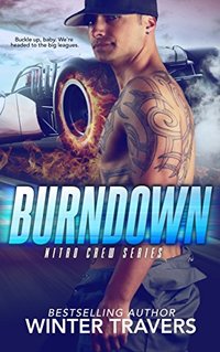 Burndown (Nitro Crew Book 1) - Published on May, 2018