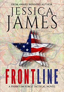 Front Line: A Phantom Force Tactical Novel: Phantom Force Tactical Book 3