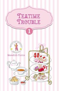 Teatime Trouble: Maggie King Mysteries (Maggie King Mystery Christian Cozy)