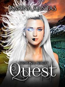 The Quest (Illusional Reality Book 2)