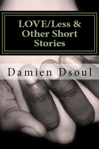 LOVE/Less & Other Short Stories