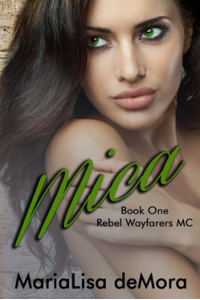 Mica, Rebel Wayfarers MC (book #1)