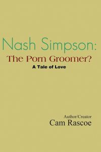 Nash Simpson: Porn Groomer? A Tale of Love