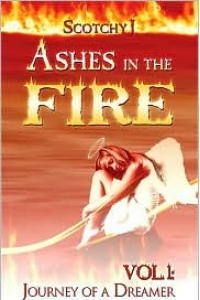 Ashes in the Fire, Vol. I