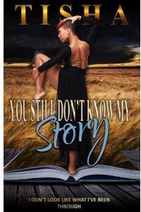 You Still Don't Know...My Story (Volume 2)