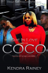 She in Love with His Coco- Tales of a Dallas BBW