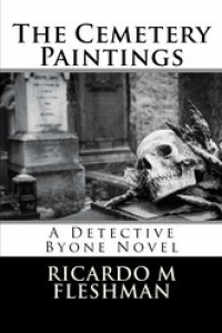 The Cemetery Paintings (Detective Byone Book #3)