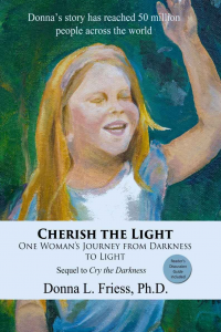 Cherish the Light: One Woman's Journey from Darkness to Light