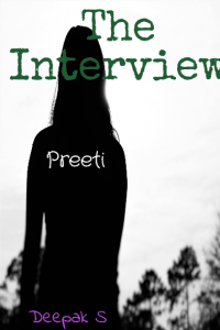 The Interview- Preeti