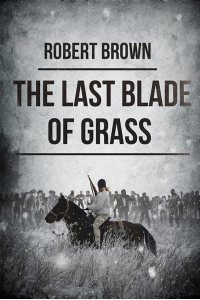 The Last Blade of Grass - Published on Nov, -0001