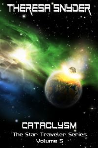 Cataclysm - The Star Traveler Series Vol. 5