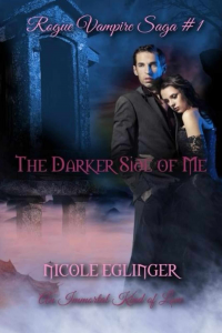 The Darker Side of Me: Rogue Vampire Saga #1 - Published on Nov, -0001