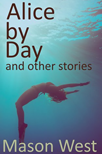Alice by Day and other stories