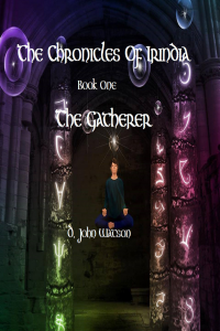 The Chronicles of Irindia. Book One: The Gatherer