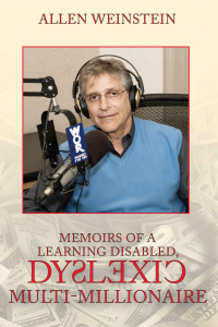 Memoirs of a Learning Disabled Dyslexic Multi-Millionaire