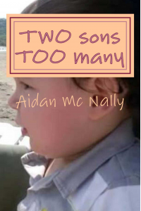 TWO sons TOO many