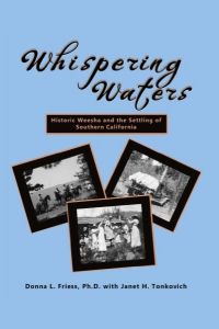 Whispering Waters: Historic Weesha and the Settling of Southern California