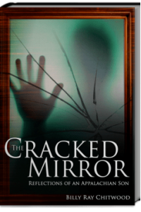 The Cracked Mirror - Reflections of an Appalachian Son