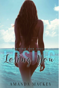 Losing You (Finding You Series Book 2)