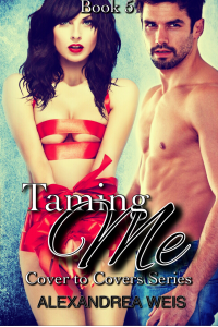 Taming Me (Cover to Covers Series Book 5)