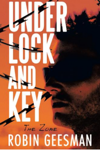 Under Lock and Key: The Zone