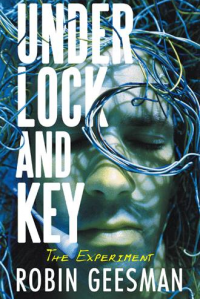 Under Lock and Key: The Experiment