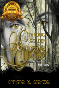 Through Golden Eyes: The Occuli, Zias' Story (The Occuli Book Series #2)