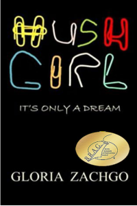 HUSH GIRL : It's Only a Dream