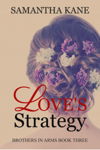 Love's Strategy (Brothers in Arms Book 3) - Published on Oct, 2016