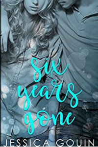 Six Years Gone (The Gone Series Book 1)