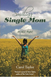 Smiling Single Mom - It's ALL Right!