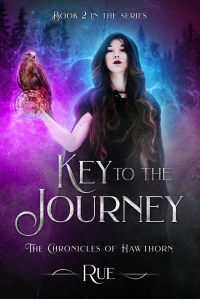 Key to the Journey: A Magical Adventure (The Chronicles of Hawthorn Book 2)