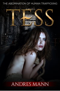 Tess: The Abomination of Human Trafficking