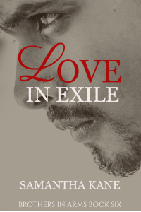 Love in Exile (Brothers in Arms Book 6)