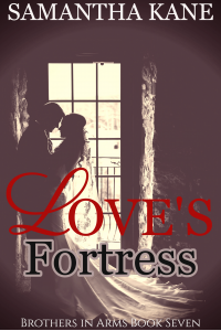 Love's Fortress (Brothers in Arms Book 7)