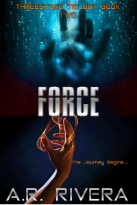 FORCE (The Threestone Trilogy Book 2)
