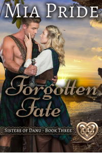 Forgotten Fate (Sisters of Danu Book 3) - Published on May, 2017