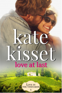 Love at Last      Love in the Vineyards Book #1
