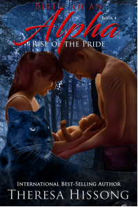 The Birth of an Alpha (Rise of the Pride, Book 4)